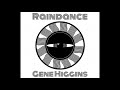 Raindance by Gene Higgins