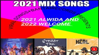 2021 MIX SONGS (VIRAL SONGS+BANTAIRECORDS (NEWYEAR SPICIAL)