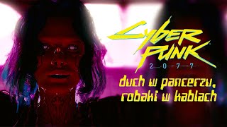 CYBERPUNK 2077 – duch w pancerzu, robaki w kablach