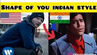 Shape of You (Ed Sheeran) Ft. Rajesh khanna | Funny editing | Viral video |  Shape indian version