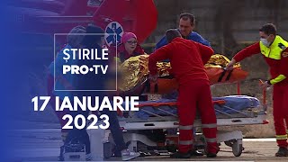 Știrile PRO TV - 17 ianuarie 2023