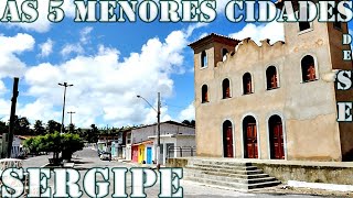 AS 5 MENORES CIDADES DE SERGIPE - CONHEÇA AS MENORES CIDADES (POPULAÇÃO)