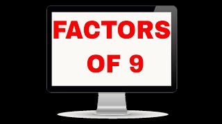 Factors of 9