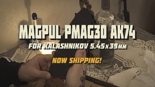 Magpul - PMAG30 AK-74 MOE Now Shipping