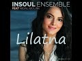 INSOUL Ensemble  feat. Nidal Ibourk - lilatna