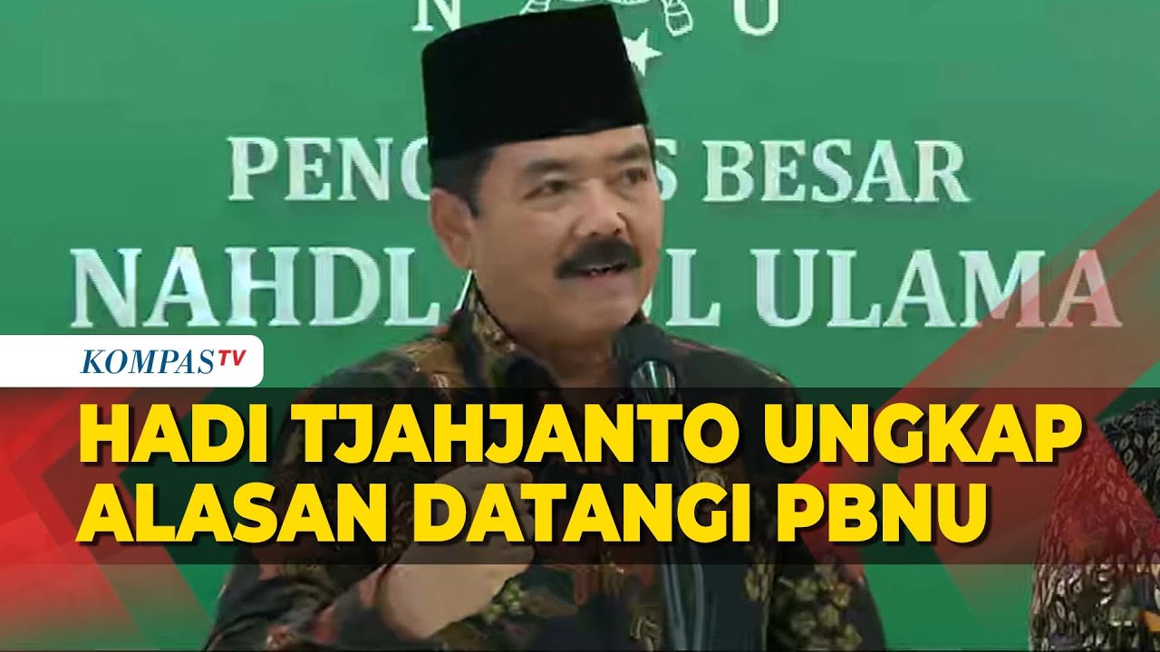 Alasan Hadi Tjahjanto Sowan Ke PBNU Di Hari Pertama Kerja Sebagai Menko ...