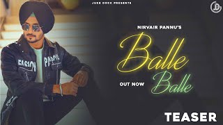 Balle Balle : Nirvair Pannu | Deep Royce | Teji Sandhu | Releasing On 07.07.21 | Juke Dock