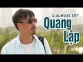 Nhận Diện Tình Đời - Album Nhạc Vàng ĐẶC BIỆT - Nhạc Vàng Hải Ngoại Mới Nhất QUANG LẬP 2018