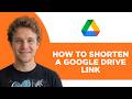 How to Shorten a Google Drive Link (2026 Method)