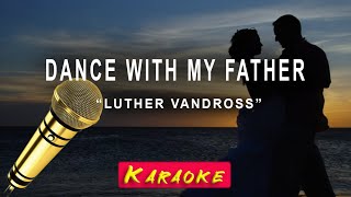 Dance With My Father Luther Vandross KARAOKE Version With Lyrics