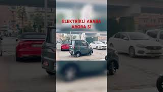 Arora s1 mikro elektrikli araba 🤩 #shorts