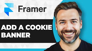 How to Add a Cookie Banner to Your Framer Website (Step By Step) (2026 Guide)