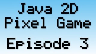 Java 2D Pixel Game Tutorial - Episode 3 - Fullscreen
