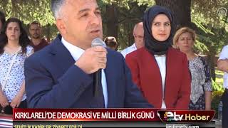 KIRKLARELİ’DE DEMOKRASİ VE MİLLİ BİRLİK GÜNÜ