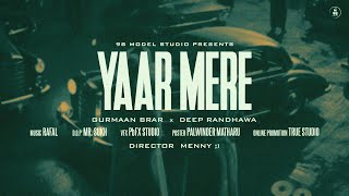 Yaar Mere | Gurmaan Brar X Deep Randhawa | 98 Model Studio | New Punjabi Song 2024 @98modelstudio