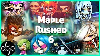 Maple Rushed 6 (hosted by Spritefan2)