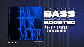 TXT (투모로우바이투게더) & Anitta - Back for More [BASS BOOSTED]