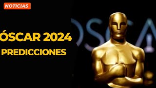 Predicciones Óscar 2024 #Oscars2024