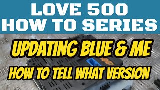 Fiat 500 Blue \u0026 Me Updating and how to tell what version Blue \u0026 Me you have.