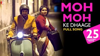 Moh Moh Ke Dhaage | Full Song | Dum Laga Ke Haisha | Ayushmann, Bhumi | Papon, Monali | Anu Malik