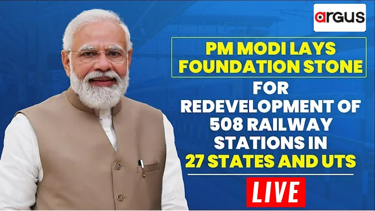 🔴Live | PM Modi Lays Foundation Stone For Redevelopment Of 508 Railway ...