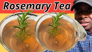 Drink rosemary tea and this what will happen to you! The Health Benefits of Rosemary