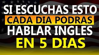 ✅🧠ESCUCHA ESTO 10 MINUTOS POR 5 DIAS 📚 Y TU INGLÉS CAMBIARÁ ✅ APRENDER INGLÉS RÁPIDO ✨