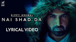 Nai Shad Da (Lyrical Video) | Gippy Grewal | Jay K | Jaani | Nataša Stanković | Humble Music