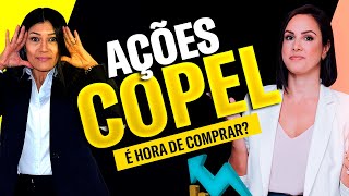 É HORA de COMPRAR AÇÕES COPEL?