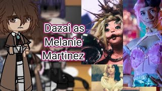 Ada react to Dazai as Melanie Martinez 2x speed comment and subscribe