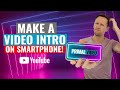 Top 4 Best INTRO-Making Apps for your YouTube videos | Specially for Android Smartphones