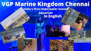 VGP Marine Kingdom Chennai Full Tour l India's first underwater Tunnel and walkthrough Aquarium..