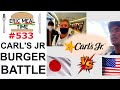 Carl's Jr. BURGERS & FRIES Japan vs USA - Eric Meal Time #533