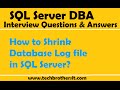 SQL Server DBA Interview Questions and Answers | How to Shrink Database Log file in SQL Server
