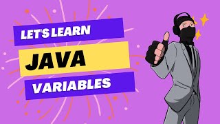 Java Variable - Lets learn about int, double, string and more