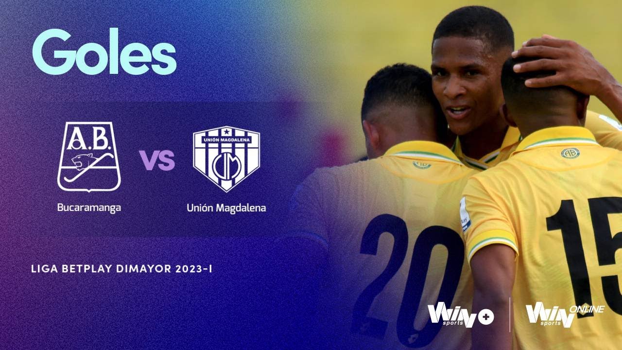 Bucaramanga Vs. Unión Magdalena (goles) | Liga BetPlay Dimayor 2023-I ...