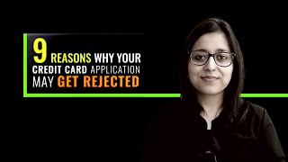 Reasons Why Your Credit Card Application May Get Rejected
