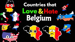 Countries That Love/Hate Belgium