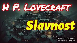 H.P. Lovecraft - Slavnost (překlad 2024 - mluvené slovo CZ)