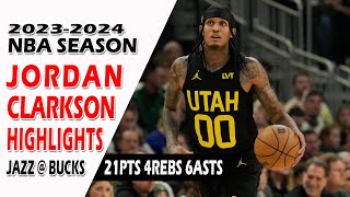 Jordan Clarkson Highlights Utah Jazz vs Milwaukee Bucks