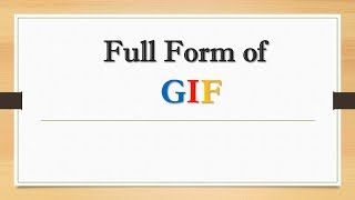 Full Form of GIF || Did You Know?