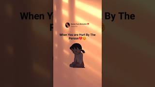 When You're Hurt By...🧿💔😔 #shorts #quotes #viral #trending #short #ytshorts #reels #love