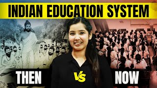 Evolution of Indian Education System | Traditional v Modern Education
