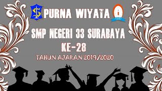 PURNA WIYATA KELAS IX KE 28 SMP NEGERI 33 SURABAYA TAHUN AJARAN 2019/2020_(Sabtu, 27 JUNI 2020)_