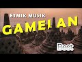 GAMELAN - BACKSOUND MUSIK ETNIK (Nocopyright)