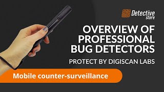 Bug detectors by Protect DigiScan Labs – Protect your privacy