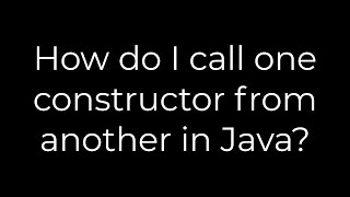 Java :How do I call one constructor from another in Java?(5solution)