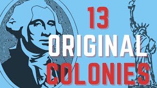 13 Original Colonies & Year Founded (US - American Revolution For Kids & Adults)