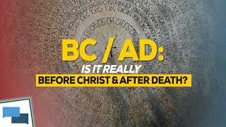 What does BC and AD mean? | GotQuestions.org