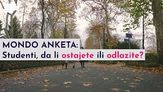 MONDO ANKETA: Studenti da li ostajete ili odlazite?